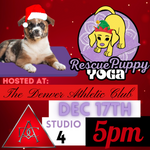 Rescue Puppy Yoga - The Denver Athletic Club 5PM