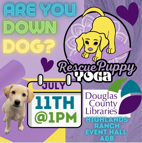 Rescue Puppy Yoga - Douglas Libraries Highlands Ranch Event Hall A & B July 11th @ 1pm