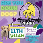 Rescue Puppy Yoga - Douglas Libraries Highlands Ranch Event Hall A & B July 11th @ 11am